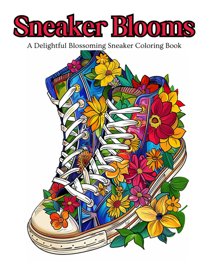 Sneaker Blooms: A Delightful Blossoming Sneaker Coloring Book